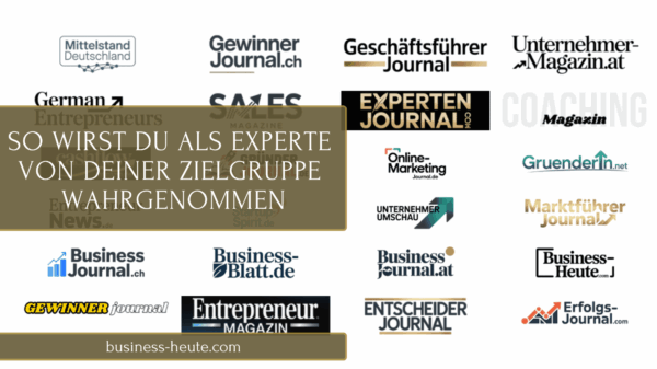 So wirst du als Experte von deiner Zielgruppe wahrgenommen – und gebucht